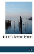 In Life's Garden Poems