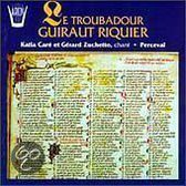 Le Troubadour Guiraut Riquier/ Care, Zuchetto, Perceval
