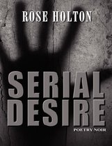 Serial Desire