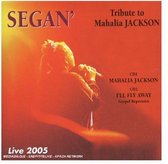 Segan' - Tribute To Mahalia Jackson - Live 2005 (2 CD)