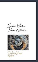Some War-Time Lessons