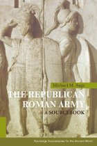 Routledge Sourcebooks for the Ancient World - The Republican Roman Army