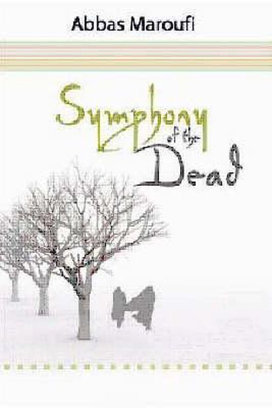 Symphony of the Dead 9780955233968 Abbas Maroufi Boeken bol