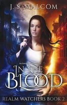 In the Blood: Realm Watchers Book 2