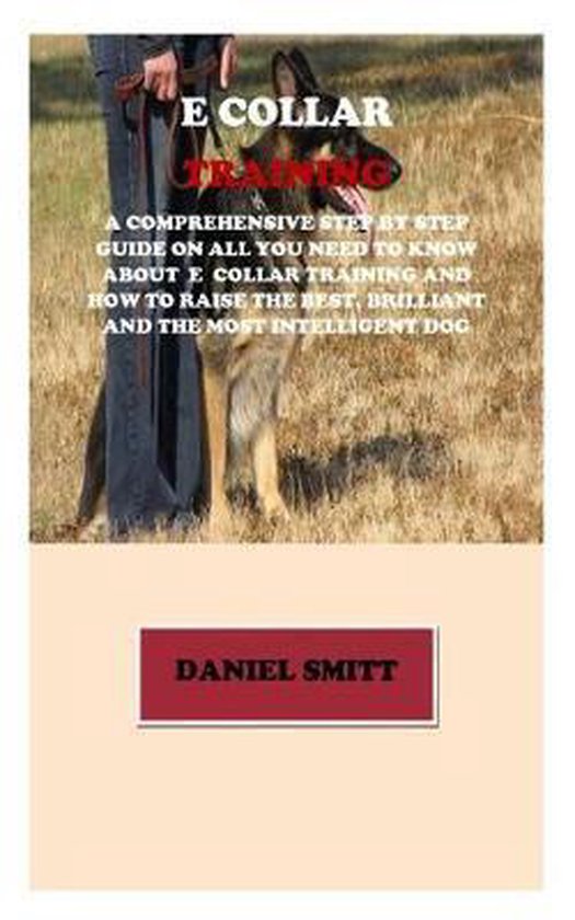 E Collar Training, Daniel Smitt 9781795883344 Boeken