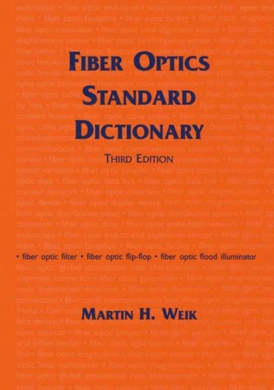 Fiber Optics Standard Dictionary 9780412122415 Martin Weik Boeken