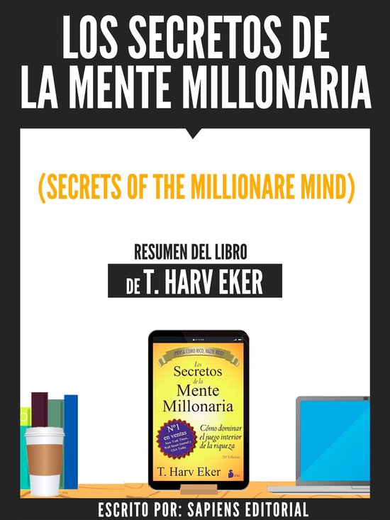 Desarrollo Personal Los Secretos De La Mente Millonaria Secrets Of