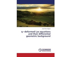 q-deformed Lax equations and their differential geometric background