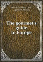 The gourmet's guide to Europe