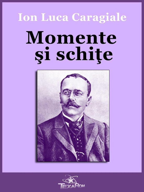 Momente şi schiţe