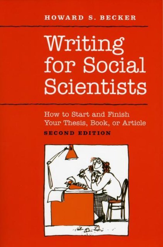 Writing for Social Scientists: How to Start and Finish Your  ... - cover