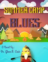 Summer Camp Blues