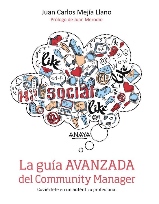 SOCIAL MEDIA - La guía avanzada del Community Manager
