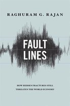Boek kaft met de titel "Fault Lines" en de ondertitel "How Hidden Fractures Still Threaten the World Economy".