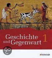 Geschichte und Gegenwart 1. Schülerband 1. Klasse 6. Mittlere Schulwesen in Nordrhein-Westfalen u. a. Neubearbeitung