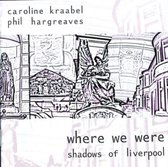 Where We Were, Shadows Of Liverpool
