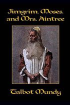 Jimgrim, Moses, and Mrs. Aintree