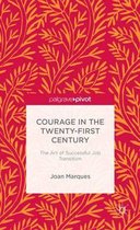 Courage in the Twenty-First Century