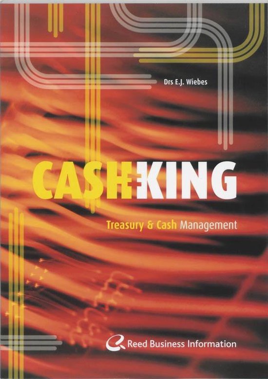 Cover van het boek 'Cash is King / druk 1' van E.J. Wiebes