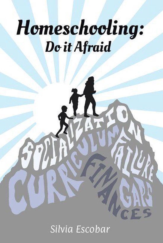 Homeschooling: Do It Afraid - cover