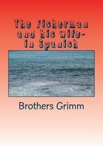 The Fisherman and his wife- in Spanish