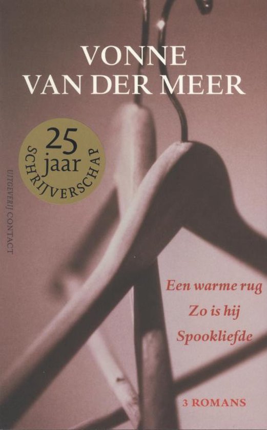 Cover van het boek 'Warme rug / zo is hij / spookliefde' van Vonne van der Meer