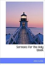 Sermons for the Holy Week