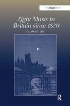 British Light Music, 1870 To The Present Day