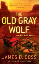 Charlie Moon Mysteries 17 - The Old Gray Wolf