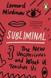 Subliminal: the New Unconscious and What It Teaches Us