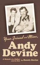 Your Friend and Mine, Andy Devine (hardback)