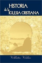 Historia de la Iglesia Cristiana (Spanish