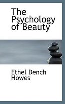 The Psychology of Beauty