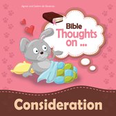 Bible Thoughts - Bible Thoughts on Consideration