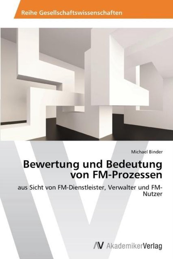 Bewertung und Bedeutung von FM-Prozessen - cover