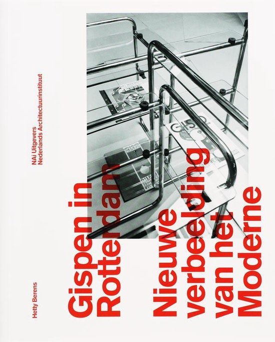 Cover van het boek 'Gispen in Rotterdam / druk 1' van A. Betsky en Hetty Berens