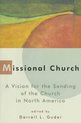 Missional Church a Vision for the Sending of the Church in North America
