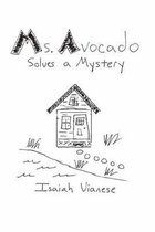 Ms. Avocado Solves a Mystery