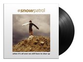 Snow Patrol - When Its All Over We Still Have To (LP)