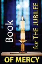 BOOK for the JUBILEE OF MERCY