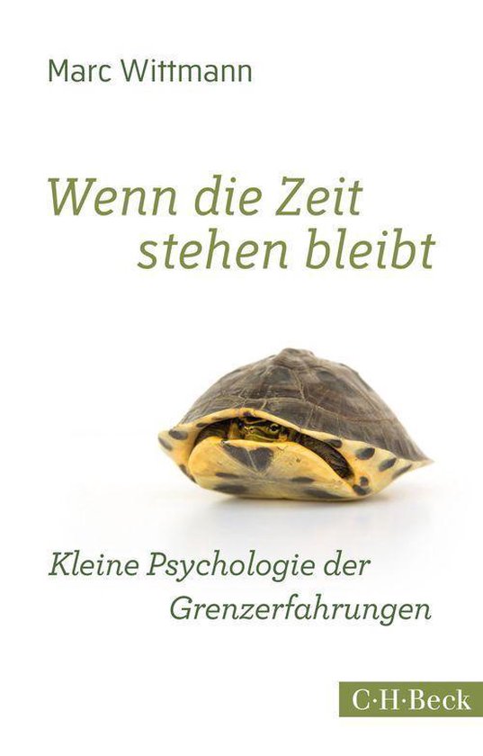 Wenn die Zeit stehen bleibt (ebook), Marc Wittmann 9783406674563