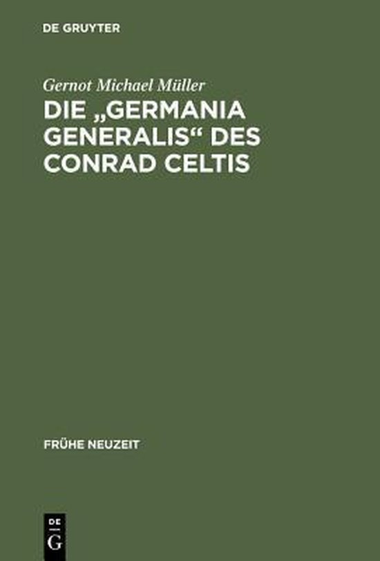 Frühe Neuzeit- Die Germania Generalis Des Conrad Celtis