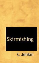 Skirmishing