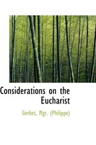 Considerations on the Eucharist