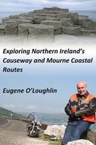 Exploring Northern Ireland's Causeway and Mourne Coastal Routes