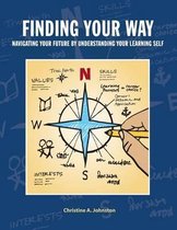 Finding Your Way: Navigating Your Future by Understanding Your Learning Self