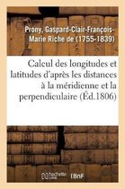 Memoire Sur Le Calcul Des Longitudes Et Des Latitudes d'Apres Les Distances A La Meridienne