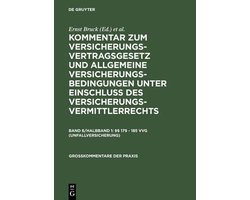 Großkommentare Der Praxis- §§ 179 - 185 Vvg (Unfallversicherung)