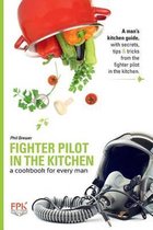 Fighter Pilot in the Kitchen