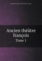 Ancien theatre francois Tome 1